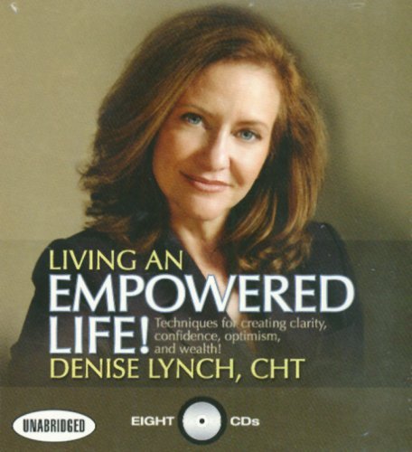 Denise Lynch/Living an Empowered Life!